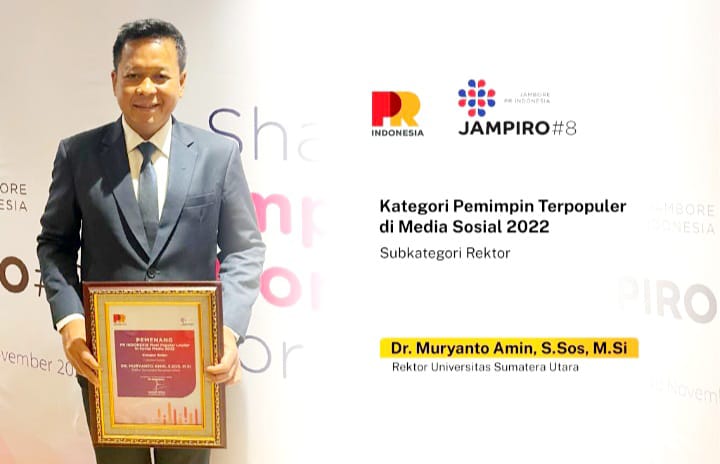 Rektor USU Dr Muryanto Amin dinobatkan sebagai pemimpin terpopuler di media sosial 2022 kategori Pemimpin/CEO, Subkategori Rektor. Berita Sore/ist