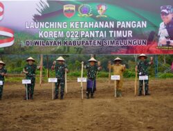 Danrem 022/PT Dampingi Pangdam I/BB Launching Buka  Ketahanan Pangan Seluas 500 Ha