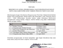 Pemkab Aceh Tamiang Kembali Keluarkan Jadwal Balon Komisioner Baitul Mal