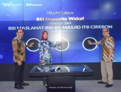 BSI – ITB Luncurkan BSI Deposito Wakaf untuk Masjid Di Cirebon